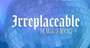 IRREPLACEABLE: THE MUSIC OF BEYONCÉ