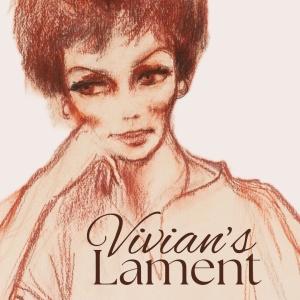 Vivian’s Lament
