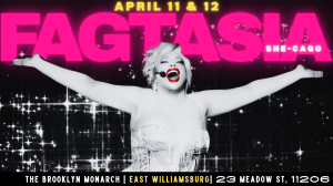 Fagtasia presents: SHE-CAGO