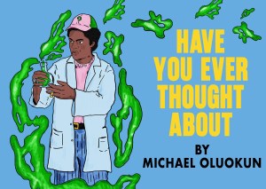 Have You Ever Thought About