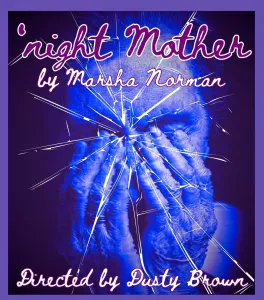 Redtwist Theatre’s “‘Night Mother” By Marsha Norman, April 16 – May 24