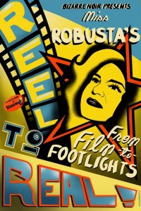 Miss Robusta’s Reel to Real: From Film to Footlights