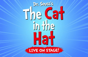 The Cat in the Hat: Live on Stage!