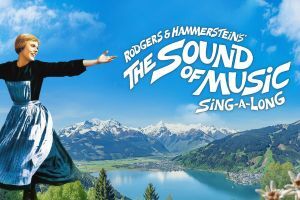Rodgers & Hammerstein’s The Sound of Music Sing-A-Long