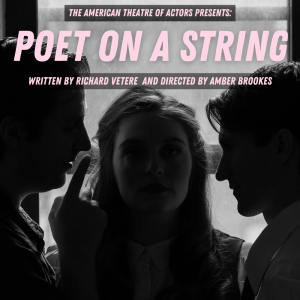 RICHARD VETERE’s new play, Poet On A String