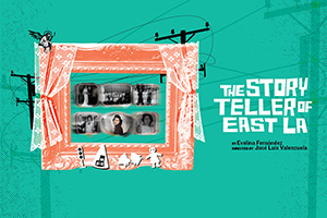 The Storyteller of East L.A.