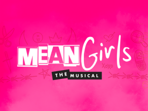 MEAN GIRLS