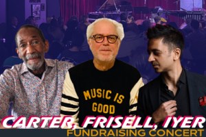Carter, Frisell, + Iyer