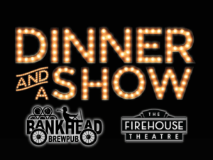 Bankhead Brewery + The Firehouse Theater: Dinner and a Show for Two