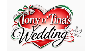 Tony n’ Tina’s Wedding