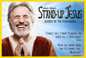 Stand-up Jesus! Blessed be the Punchlines! Wine and Wafers (the vanilla kind) included! A hilariously heavenly evening of laughter