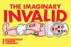 The Imaginary Invalid