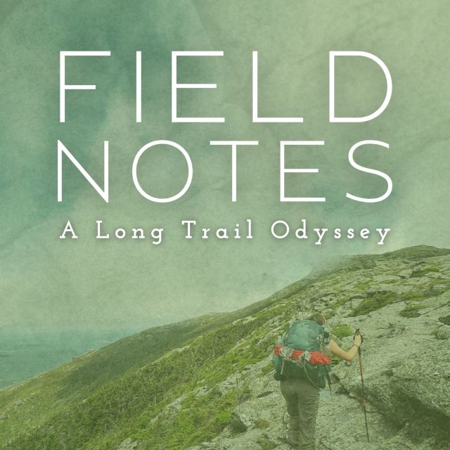 Event Logo: FIELD NOTES A Long Trail Odyssey Cover Art
