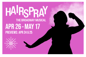 HAIRSPRAY at The Umbrella Arts Center