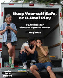 Keep Yourself Safe, or U-Haul Play