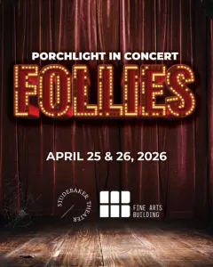 Porchlight Music Theatre Presents “Follies”, April 25 and 26, 2026