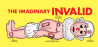 The Imaginary Invalid