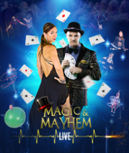 Z2024 MAGIC & MAYHEM LIVE – WITNESS THE IMPOSSIBLE!