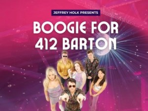 Boogie for 412 Barton: A Disco Tribute Concert