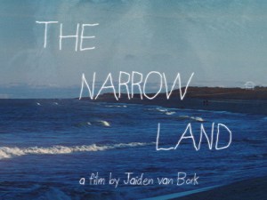 The Narrow Land