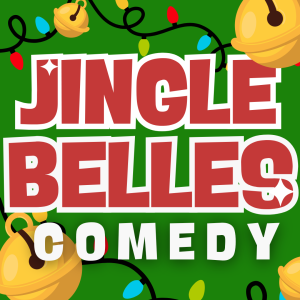 Jingle Belles Comedy