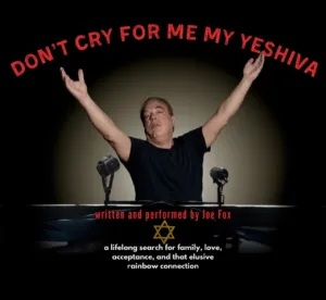 Don’t Cry For Me, My Yeshiva