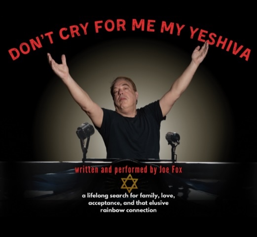 Event Logo: 72 Show Artwork Dont Cry For Me My Yeshiva Joe Fox James Nubile photo copy