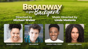 Porchlight Music Theatre’s “Broadway In Your Backyard” Returns This Summer, July 6 – 14 and Sept. 19