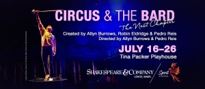 Shakespeare & Company and Spirit of the Circus Presents: Circus & The Bard: The Next Chapter.