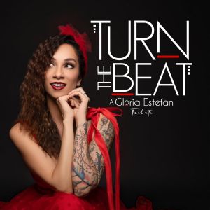 Turn the Beat! A Gloria Estefan Tribute