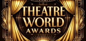 Theatre World Awards