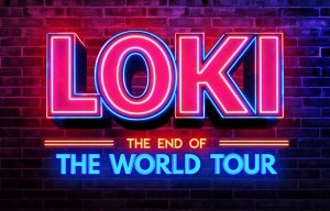 LOKI – The End of the World Tour
