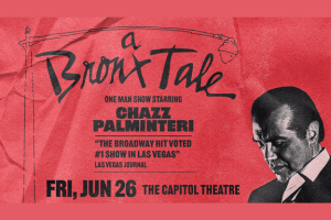 A Bronx Tale: One Man Show starring Chazz Palminteri