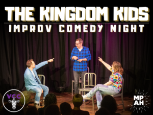 The Kingdom Kids: Improv Comedy Night