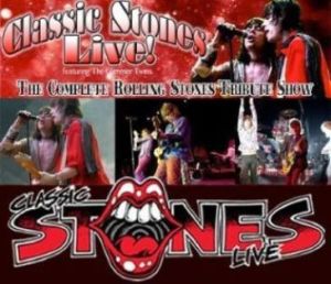 Classic Stones LIVE! The Complete Rolling Stones Tribute Show