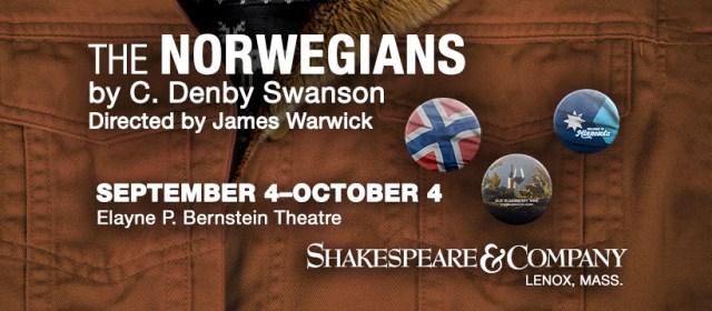 Shakespeare & Company Presents: The Norwegians by C. Denby Swanson, Directed by James Warwick