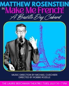 Matthew Rosenstein in “MAKE ME FRENCH!”