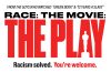 Race: The Movie: The Play Will Return to the New York Stage