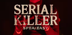 Serial Killer Speakeasy – Akron, OH