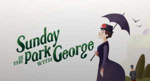 Sunday in the Park with George at Paramount Theatre