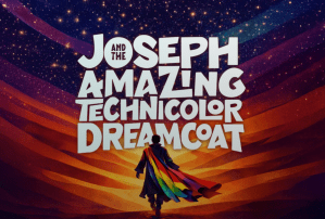 Joseph and the Amazing Technicolor Dreamcoat at Paramount Theatre