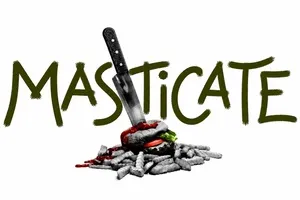 Masticate