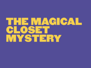 SENSORY PERFORMANCE of The Magical Closet Mystery