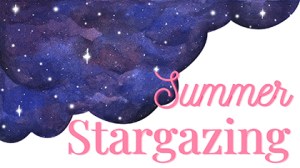 Summer Stargazing