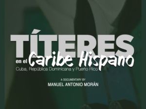 Screening: Títeres en el Caribe Hispano