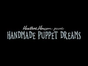 Screening: Handmade Puppet Dreams
