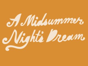 A Midsummer Night’s Dream