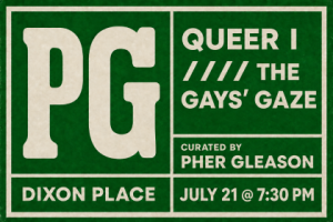Queer I //// the gays’ gaze