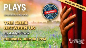 Fifth-annual Plays in Process: The Area Between Us by Ashlyn Frank