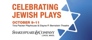 Shakespeare & Company welcomes back Celebrating Jewish Plays